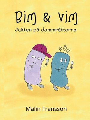 cover image of Bim & Vim--Jakten på dammråttorna